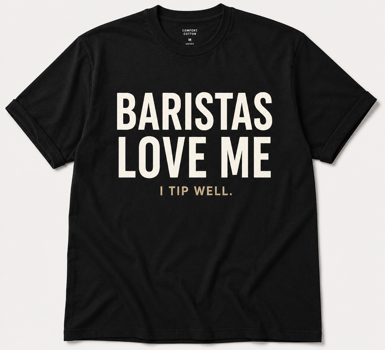 Limited Edition Baristas Love Me Tee